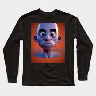 look at me Long Sleeve T-Shirt